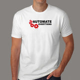 Automate Everything Funny Developer T-Shirt For Men Online India