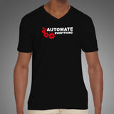 Automate Everything Funny Developer V Neck T-Shirt For Men Online India
