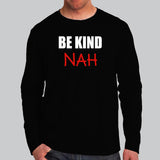 Be Kind Nah Parody Men's Tee – Quirky & Humorous