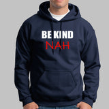 Be Kind Nah Parody Men's Tee – Quirky & Humorous