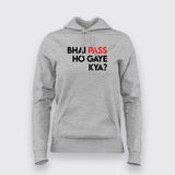 Bhai Pass Ho Gaye Kay Hindi Funny Hoodies For Women