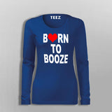 Born To Booze Women's T-Shirt