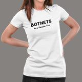 Botnets Are People Too T-Shirt For Women