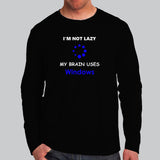 I'm Not Lazy Windows Programming Nerds Programmer Full Sleeve T-Shirt For Men Online India