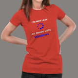 I'm Not Lazy Windows Programming Nerds Programmer T-Shirt For Women