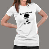 Breaking Code Programmer T-Shirt For Women Online India