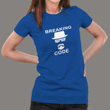 Breaking Code Women's T-Shirt - Debugging Expert