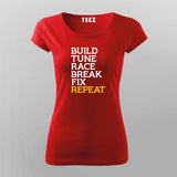 Build Tune Race Break Fix Repeat T-Shirt For Women