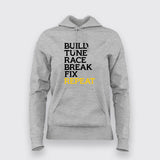 Build Tune Race Break Fix Repeat Hoodie For Women online India