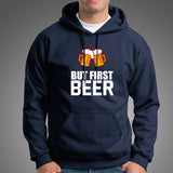 But First Beer T-Shirt For Men