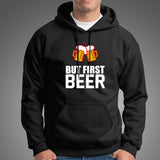 But First Beer T-Shirt For Men