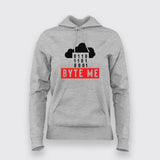 Byte Me Hoodies For Women