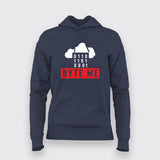 Byte Me Hoodies For Women