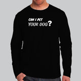 Can I Pet Your Dog T-Shirt For Men