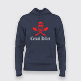 Cereal Killer: Breakfast Humor Hoodie