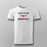 Certified Drone Pilot T-shirt For Men