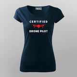 Certified Drone Pilot T-Shirt For Women