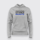 Chalo Jahan le Chale Raaste Hoodie For Women Online India