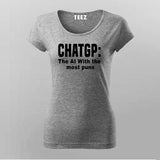 Chat GPT the AI with the most T-Shirt For Women