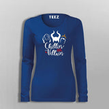 Chillin Like A Villain T-Shirt For Women