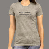 Code Never Lies Comments Sometimes Do T-Shirt For Women