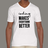 Coding Makes Everything better Men's Coding v neck T-shirt india