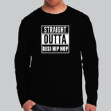 Straigh Outta gym Desi Hip Hop Full Sleeve For Men India 