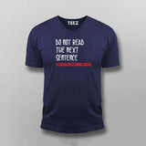 Do Not Read The Next Sentence Programming Funny T-shirt For Men Online Teez