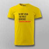 Do Not Read The Next Sentence Programming Funny T-shirt For Men Online Teez