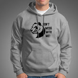 DON'T MESS WITH ME! T-Shirt For Men