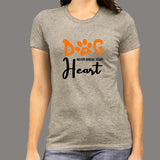 Dog Never Break Your Heart Dog Quotes T-Shirt For Women