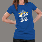 Don't Worry Beer Happy Women's Funny Beer T-Shirt