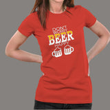 Don't Worry Beer Happy Women's Funny Beer T-Shirt