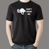 Dont Cross Me T-Shirt India