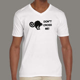 Dont Cross Me V Neck T-Shirt India