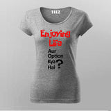 ENJOYING LIFE AUR OPTION KYA HAI? Hindi T-Shirt For Women