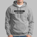 Error 404 I AM Busy T-Shirt - Web Dev's Day Off