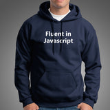 Fluent in JavaScript [JS] Hoodie & Zipper Hoodie for Coders