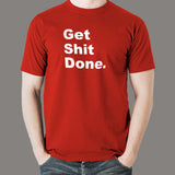 Get Shit Done Attitude T-Shirt For Men