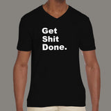 Get Shit Done Attitude V Neck T-Shirt For Men Online India