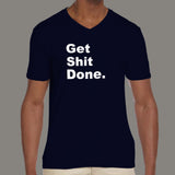 Get Shit Done Attitude T-Shirt For Men