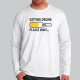 Getting Drunk Please Wait Men's Funny Beer T-Shirt