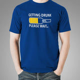 Getting Drunk Please Wait Men's Funny Beer T-Shirt