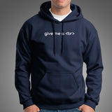 Give Me a Break Funny HTML TAG Men's Hoodie