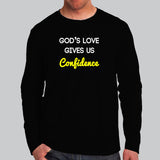 God's Love Gives Us Confidence Full Sleeve T-Shirt For Men Online India