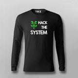 HACK THE SYSTEM Programming Full Sleeve T-shirt For Men Online Teez