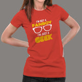 Not A Fanboy, Just A Geek Women's Shirt