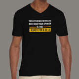  I Asked For A Beer Funny Drinking V Neck T-Shirt For Men Online India