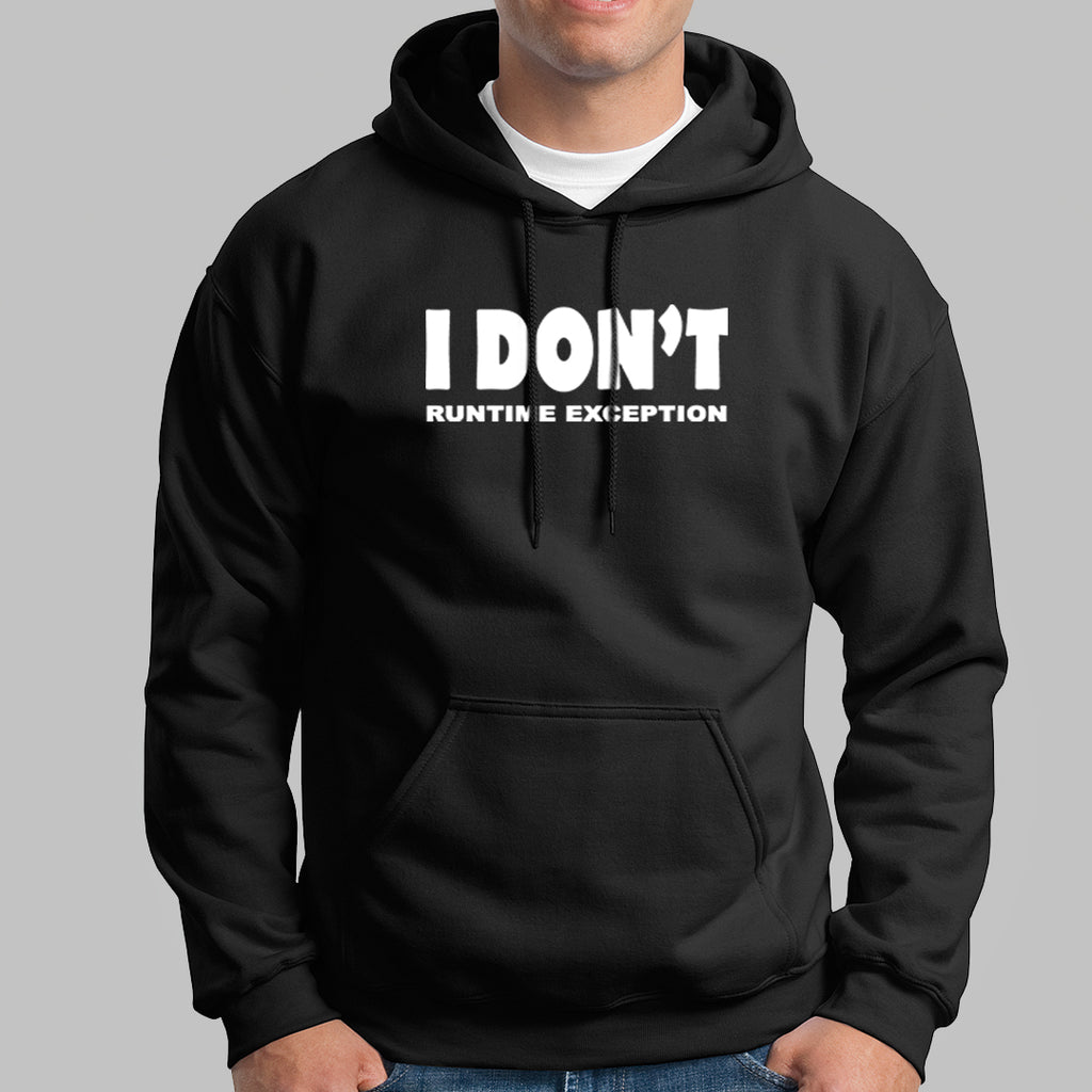 I Don't Runtime Exception Funny Programmer Hoodies For Men – TEEZ.in