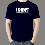 I Don't Runtime Exception - Bug-Free Coding Tee